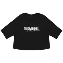 Load image into Gallery viewer, Perseverance is Her Name-Script-Loose Crop Top/Black
