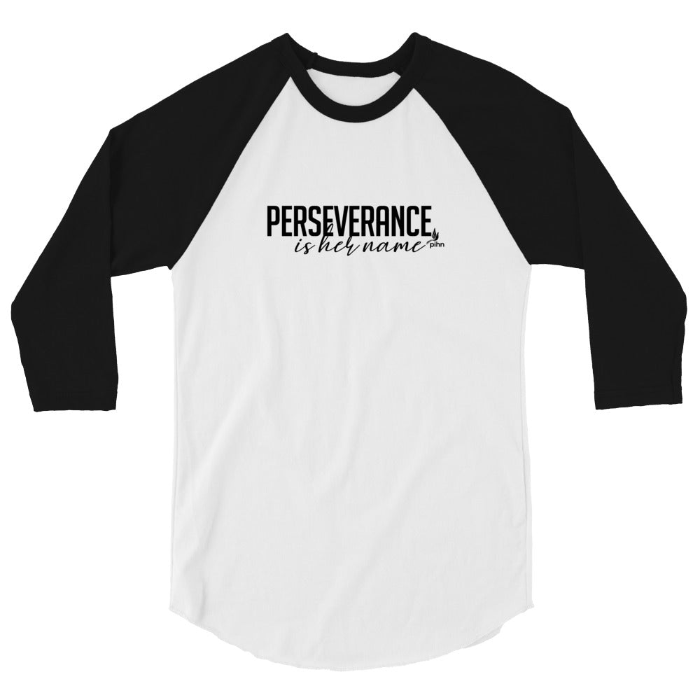 Perseverance is Her Name-Script-Raglan Tee/White